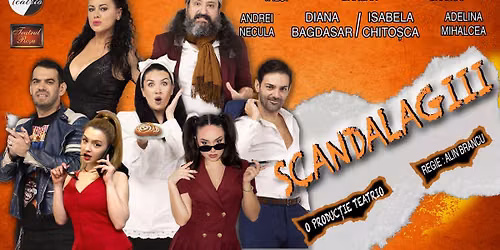 Spectacol de teatru-comedie \u201eScandalagiii\u201d