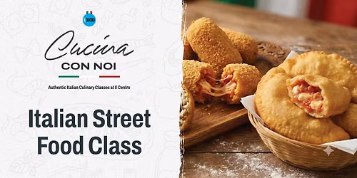 Italian Street Food Class (arancini, suppl\u00ec, panzerotti)