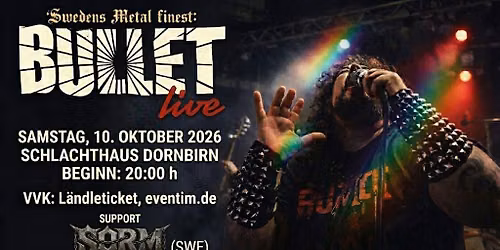 BULLET (SWE), support: S.O.R.M. (SWE)