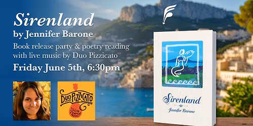 Sirenland Poetry Book Release Party w\/ Jennifer Barone & Duo Pizzicato