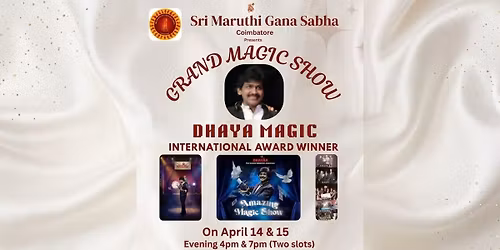 GRAND MAGIC SHOW by Dhaya Magic