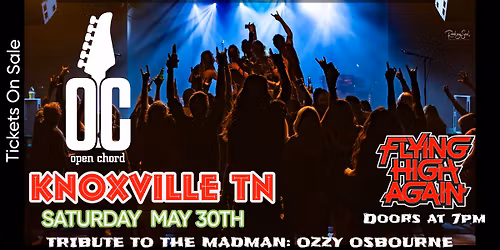 Flying High Again - East Coast's #1 Ozzy Tribute@ The Open Chord - Knoxville TN