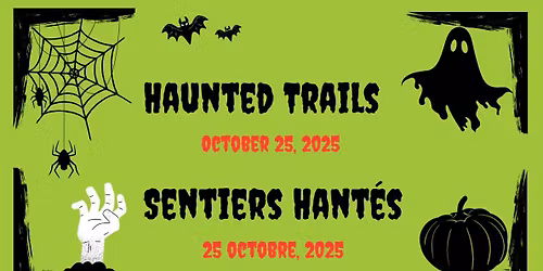 HAUNTED TRAILS - SENTIERS HANTÉS 2025