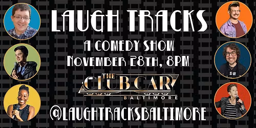 Laugh Tracks Comedy Show - November 28th