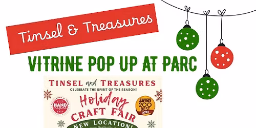 VITRINE POP-Up at PARC - Tinsel & Treasures Event