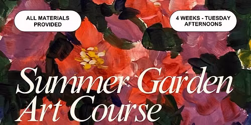 Summer Garden Art Course