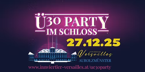 \u00dc30 Party im Schloss