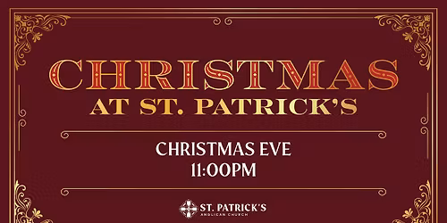 Christmas Eve at St. Patrick's - 11:00pm