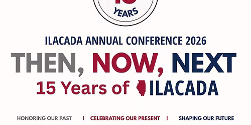 Annual Conference 2026: Then, Now, Next - 15 Years of ILACADA