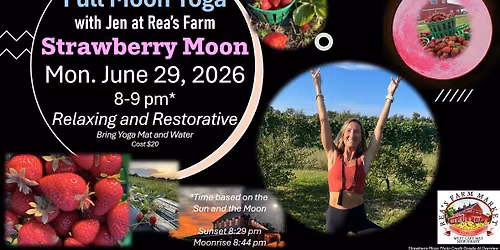 Full Moon Yoga \ud83e\uddd8- Strawberry\ud83c\udf53 Moon\ud83c\udf15- Rea's Farm \ud83e\uddd1\u200d\ud83c\udf3e