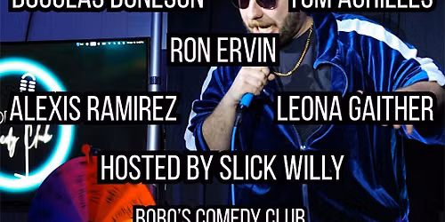 Slick Willy's - Bobo's Comedy Club 10\/9