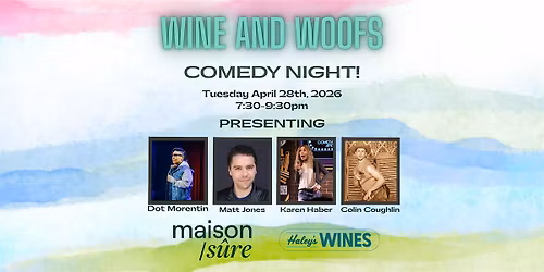 Wine and Woofs Dog Adoption and Comedy Event