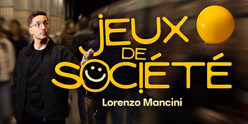 Lorenzo Mancini - Jeux de Soci\u00e9t\u00e9 | Centre Culturel d'Auderghem