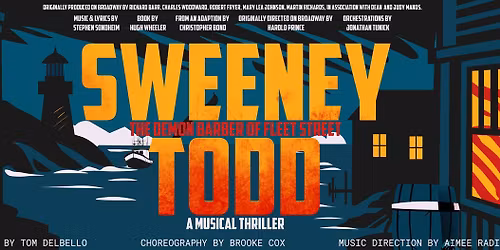 THEATRE: Sweeney Todd "The Demon Barber of Fleet Street" [Nov 18 - 23]