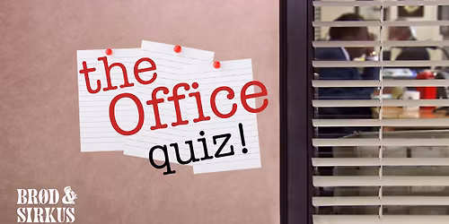 Nerdequiz: Tema The Office-Quiz p\u00e5 Br\u00f8d & Sirkus!