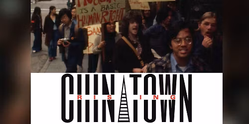 Chinatown Rising (Special Screening & Director Q&A)