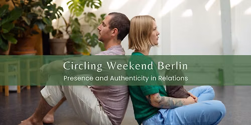 Circling & Surrendered Leadership Weekend Berlin