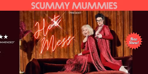 GLOUCESTER! SCUMMY MUMMIES NEW SHOW!