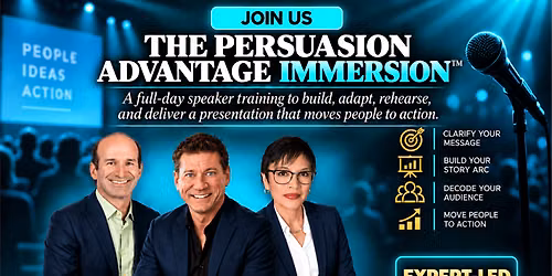 The Persuasion Advantage Immersion - speaker trainingNow create an engaging