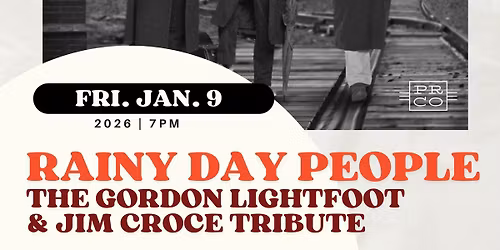 Rainy Day People: The Gordon Lightfoot & Jim Croce Tribute at The Iron Horse