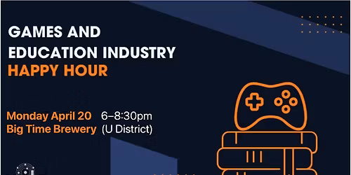 Games and Education Industry Happy Hour