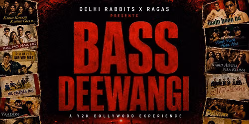 Ragas x Delhi Rabbits: BASS DEEWANGI