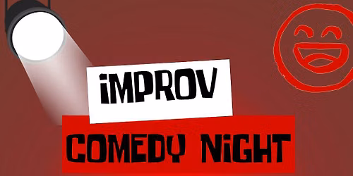 Improv Comedy Night at FDL's Prairie Theatre!