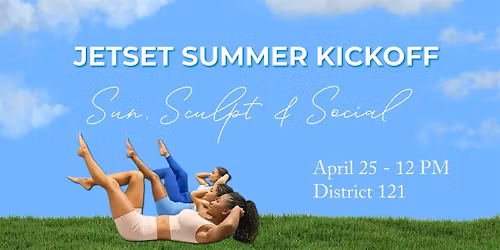 JETSET Summer Kickoff:  Sun, Sculpt & Social
