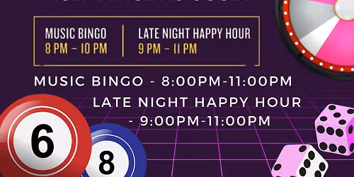 Late Night Happy Hour & Music Bingo!