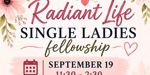 Radiant Life Single ladies fellowship