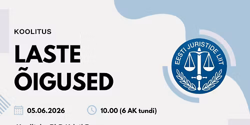 KOOLITUS: PhD Kristi Paron - "Laste \u00f5igused"