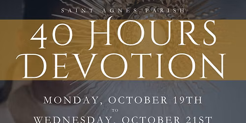 40 Hours of Eucharistic Adoration at St. Agnes