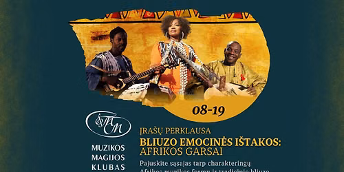 Bliuzo emocin\u0117s i\u0161takos: Afrikos garsai | \u012fra\u0161\u0173 perklausa