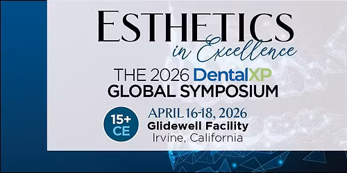 2026 Global Symposium: Esthetics in Excellence 