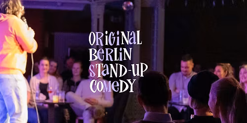 Original Berlin Stand-Up Comedy - FR\u00fcHSCHICHT am Montag