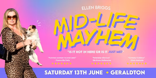 Ellen Briggs' "Mid-Life Mayhem" - Geraldton