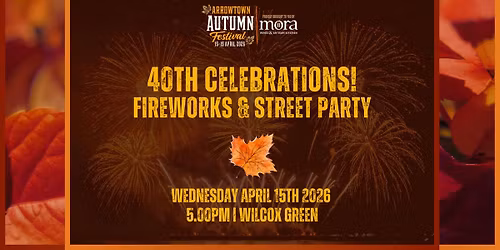 40th Celebrations \u2013 Fireworks & Street Party