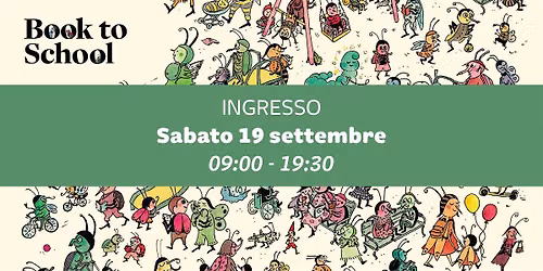 INGRESSO SABATO 19 SETTEMBRE - 09:00 - 19:30