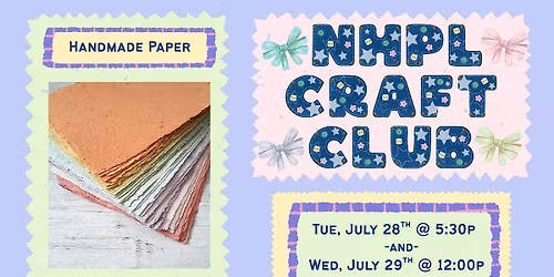 NHPL Craft Club: Handmade Paper