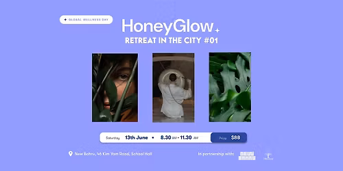 HoneyGlow Launch: Retreat in the City