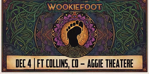 Wookiefoot with A-Mac & The Height | Aggie Theatre