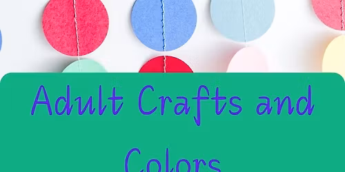 Adult Crafts and Colors