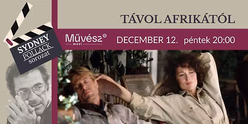 T\u00c1VOL AFRIK\u00c1T\u00d3L | Sydney Pollack sorozat