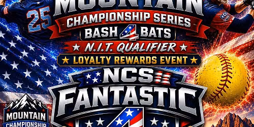 NCS SENIORS - BASH 4 BATS - NIT QUALIFIER & LOYALTY REWARDS EVENT