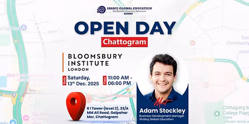Open Day || Chattogram || Bloomsbury Institute London