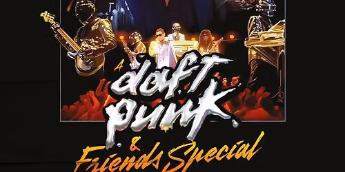 A DAFT PUNK & FRIENDS Special