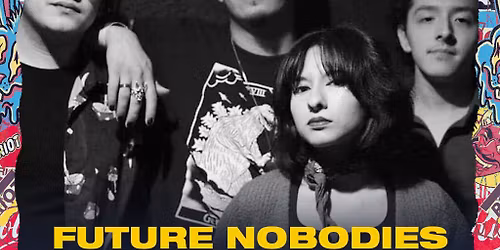 Future Nobodies