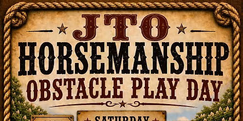 JTO Horsemanship Obstacle Play Day
