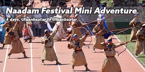 Naadam Festival Mini Adventure 2026