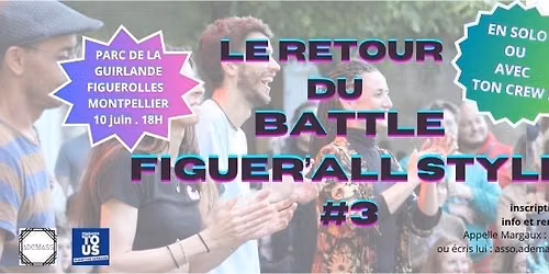 Battle Figuer'all Style #3 - 10 juin \/ Parc de la Guirlande